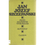 Przed Nieznanym Trybunałem ; Autograf Przed Nieznanym Trybunałem ; Autograf