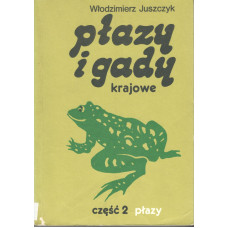 Płazy i gady krajowe.. Cz. 2, Płazy - Amphibia