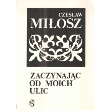 Zaczynając od moich ulic