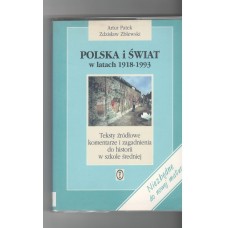 Polska i świat w latach 1918-1993 : teksty źródłowe, komentarze i zagadnienia do historii w szkole średniej