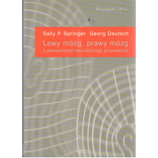 Lewy mózg, prawy mózg : z perspektywy neurobiologii poznawczej