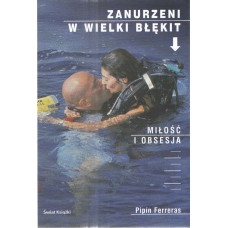 Zanurzeni w wielki błękit : miłość i obsesja