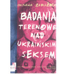 Badania terenowe nad ukraińskim seksem