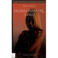 Przeklinam cię, ciało