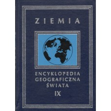 Encyklopedia geograficzna świata. [T. 9], Ziemia