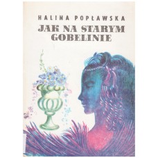 Jak na starym gobelinie