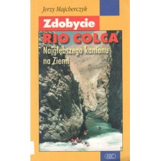 Zdobycie Rio Colca - najgłębszego kanionu na Ziemi