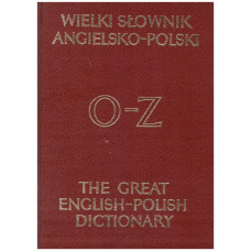 Wielki słownik angielsko-polski z suplementem = The great English-Polish dictionary supplemented. [T. 2], O-Z