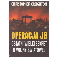 Operacja JB : ostatni wielki sekret II wojny światowej