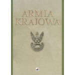 Armia Krajowa : szkice z dziejów Sił Zbrojnych Polskiego Państwa Podziemnego