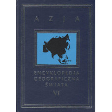 Encyklopedia geograficzna świata. [T. 6], Azja