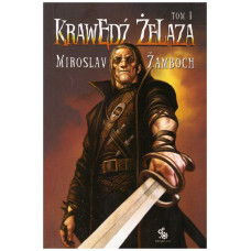 Krawędź żelaza. T. 1