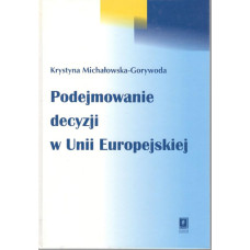 Podejmowanie decyzji w Unii Europejskiej