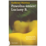 Powolna śmierć Luciany B. Powolna śmierć Luciany B.
