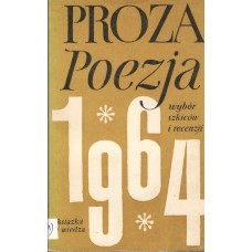 Proza, poezja 1964 : wybór szkiców i recenzji