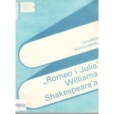 "Romeo i Julia" Williama Shakespeare'a