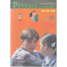 Pytania o miłość : 11-14 lat