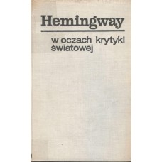 Hemingway w oczach krytyki światowej