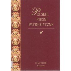 Polskie pieśni patriotyczne z nutami
