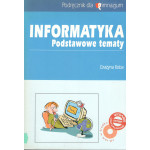 Informatyka : podstawowe tematy