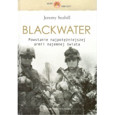 Blackwater : narodziny najpotężniejszej armii najemnej świata