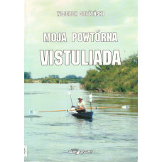 Moja powtórna Vistuliada