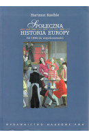 Społeczna historia Europy : od 1945 do współczesności