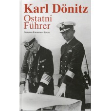 Karl Dönitz - ostatni Führer