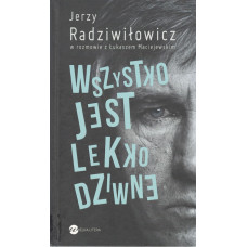 Wszystko jest lekko dziwne