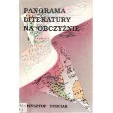 Panorama literatury na obczyźnie : opracowanie przeznaczone dla uczniów szkół średnich