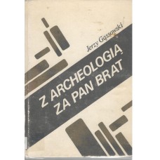 Z archeologią za pan brat