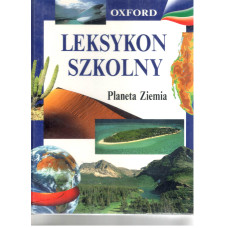 Leksykon szkolny : planeta Ziemia