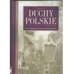 Duchy polskie : przewodnik po miejscach niezwykłych