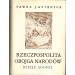 Rzeczpospolita Obojga Narodów. Cz. 3, Dzieje agonii