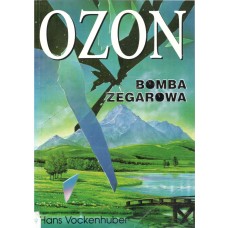 Bomba zegarowa : ozon