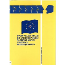  Wpływ akcesji Polski do Unii Europejskiej na sektor małych i średnich przedsiębiorstw