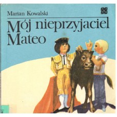 Mój nieprzyjaciel Mateo