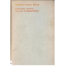 Martwe domy ; Nowe miasteczko