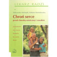 Chroń serce przed chorobą wieńcową i zawałem