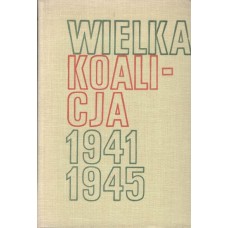 Wielka koalicja 1941-1945.. T. 2, Rok 1944