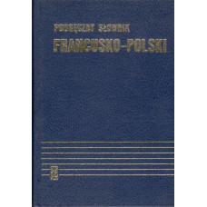 Podręczny słownik francusko-polski z suplementem = Dictionnaire pratique polonais-français avec supplément 