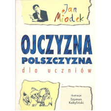 Ojczyzna polszczyzna dla uczniów