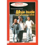 Moja buda czyli Jak przeżyć szkołę