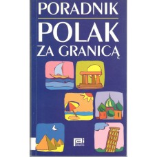 Polak za granicą : poradnik