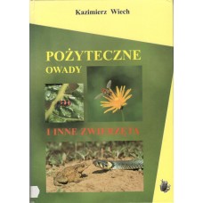 Pożyteczne owady i inne zwierzęta