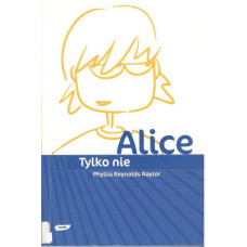 Tylko nie Alice