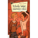 Szkoła, balet, pierwszy całus Szkoła, balet, pierwszy całus