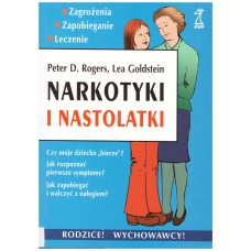 Narkotyki i nastolatki : zagrożenia -  zapobieganie - leczenie