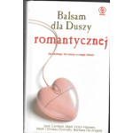 Balsam dla duszy romantycznej czyli Inspirujące opowieści o miłości i romantyzmie