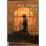 Dni złego słońca Dni złego słońca